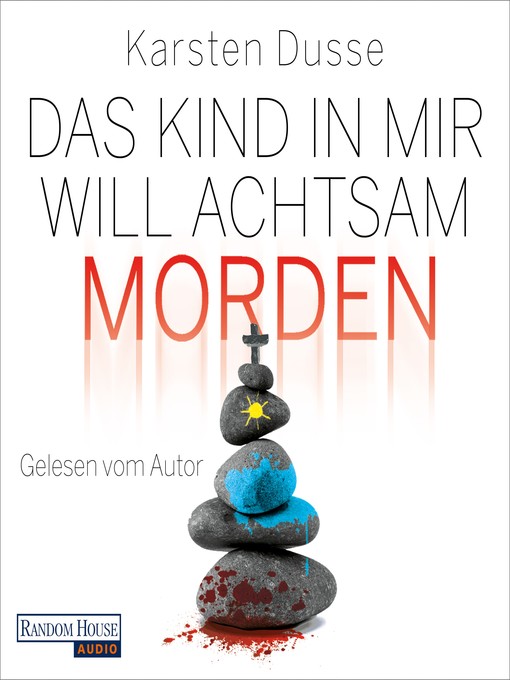 Title details for Das Kind in mir will achtsam morden by Karsten Dusse - Wait list